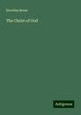 Horatius Bonar: The Christ of God, Buch