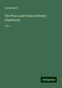 Anonymous: The Plays and Poems of Henry Glapthorne, Buch