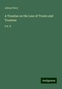 Jairus Perry: A Treatise on the Law of Trusts and Trustees, Buch