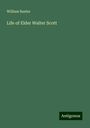 William Baxter: Life of Elder Walter Scott, Buch