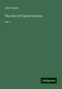 John Forster: The Life of Charles Dickens, Buch