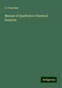 C. Fresenius: Manual of Qualitative Chemical Analysis, Buch