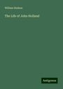 William Hudson: The Life of John Holland, Buch