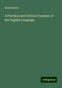 Noble Butler: A Practical and Critical Grammar of the English Language, Buch