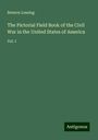 Benson Lossing: The Pictorial Field Book of the Civil War in the United States of America, Buch