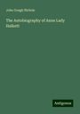 John Gough Nichols: The Autobiography of Anne Lady Halkett, Buch