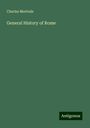 Charles Merivale: General History of Rome, Buch