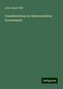 John Stuart Mill: Considerations on Representative Government, Buch