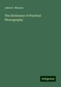 James E. Munson: The Dictionary of Practical Phonography, Buch