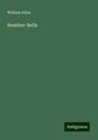 William Allan: Heather-Bells, Buch