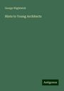 George Wightwick: Hints to Young Architects, Buch