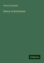 Heinrich Zschokke: History of Switzerland, Buch