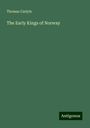 Thomas Carlyle: The Early Kings of Norway, Buch