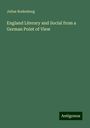 Julius Rodenberg: England Literary and Social from a German Point of View, Buch