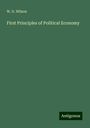 W. D. Wilson: First Principles of Political Economy, Buch