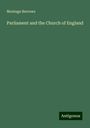 Montagu Burrows: Parliament and the Church of England, Buch