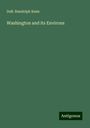 DeB. Randolph Keim: Washington and its Environs, Buch