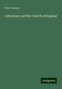 Peter Lorimer: John Knox and the Church of England, Buch