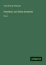 John Henry Newman: Parochial and Plain Sermons, Buch