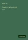 Holme Lee: This Work-a-Day World, Buch