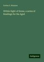 Forbes E. Winslow: Within Sight of Home, a series of Readings for the Aged, Buch