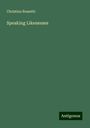 Christina Rossetti: Speaking Likenesses, Buch