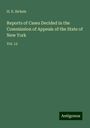 H. E. Sickels: Reports of Cases Decided in the Commission of Appeals of the State of New York, Buch