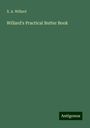 X. A. Willard: Willard's Practical Butter Book, Buch