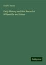 Charles Taylor: Early History and War Record of Wilkesville and Salem, Buch