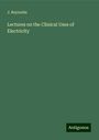 J. Reynolds: Lectures on the Clinical Uses of Electricity, Buch