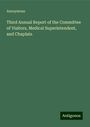 Anonymous: Third Annual Report of the Committee of Visitors, Medical Superintendent, and Chaplain, Buch