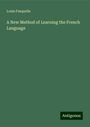 Louis Fasquelle: A New Method of Learning the French Language, Buch