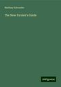 Mathias Schroeder: The New Farmer's Guide, Buch