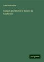 John Bookwalter: Canyon and Crater or Scenes in California, Buch