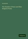 Anonymous: The Chamber of Peace and Other Religious Poems, Buch