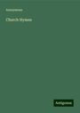 Anonymous: Church Hymns, Buch