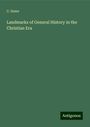 C. Dawe: Landmarks of General History in the Christian Era, Buch