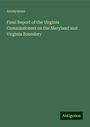 Anonymous: Final Report of the Virginia Commissioners on the Maryland and Virginia Boundary, Buch