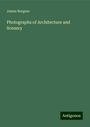 James Burgess: Photographs of Architecture and Scenery, Buch