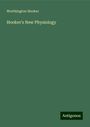 Worthington Hooker: Hooker's New Physiology, Buch