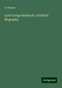 B. Disraeli: Lord George Bentinck: a Political Biography, Buch