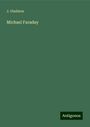 J. Gladston: Michael Faraday, Buch