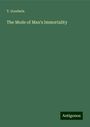 T. Goodwin: The Mode of Man's Immortality, Buch