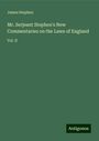 James Stephen: Mr. Serjeant Stephen's New Commentaries on the Laws of England, Buch