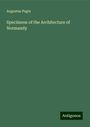 Augustus Pugin: Specimens of the Architecture of Normandy, Buch