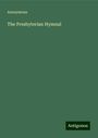 Anonymous: The Presbyterian Hymnal, Buch