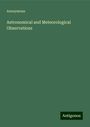 Anonymous: Astronomical and Meteorological Observations, Buch