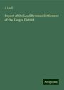 J. Lyall: Report of the Land Revenue Settlement of the Kangra District, Buch