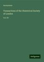 Anonymous: Transactions of the Obstetrical Society of London, Buch