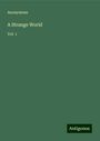 Anonymous: A Strange World, Buch